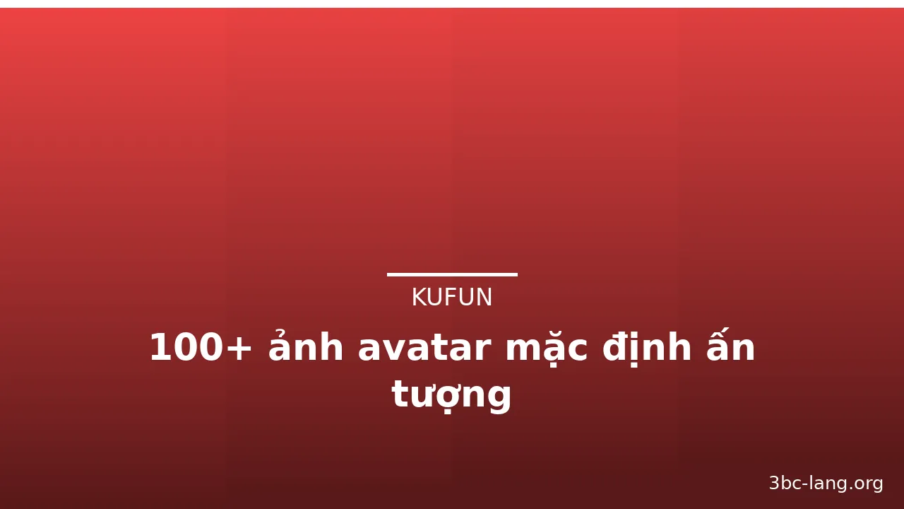 100+ ảnh avatar mặc định ấn tượng