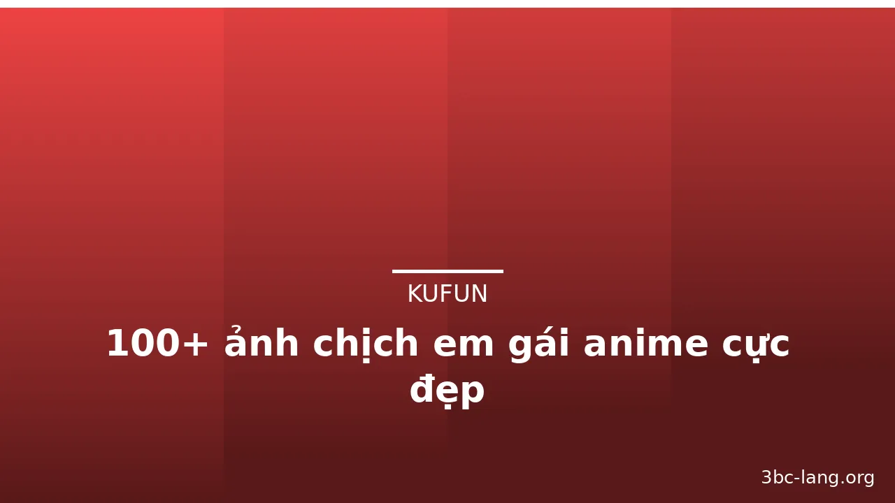 100+ ảnh chịch em gái anime cực đẹp · ảnh 1