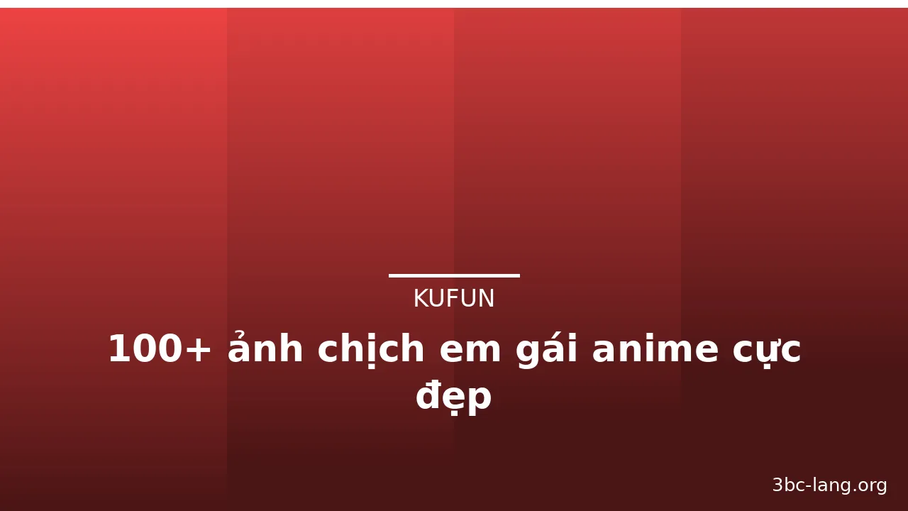 100+ ảnh chịch em gái anime cực đẹp · ảnh 3
