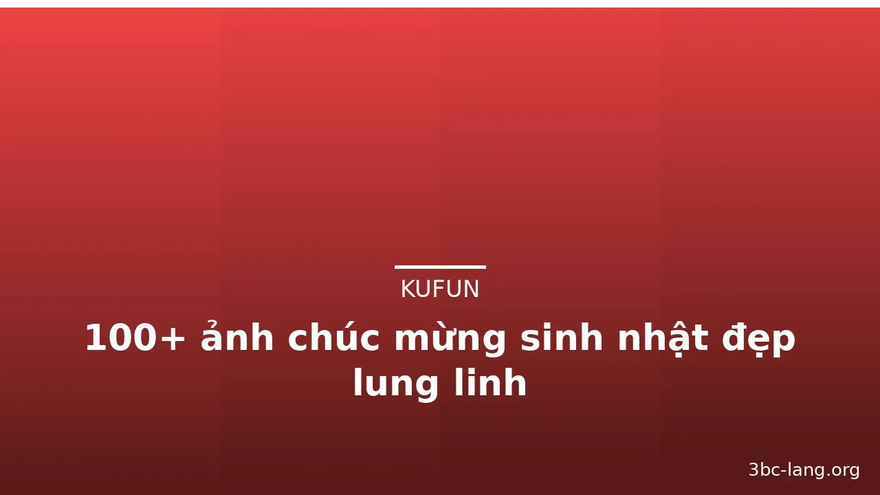 100+ ảnh chúc mừng sinh nhật đẹp lung linh · ảnh 3