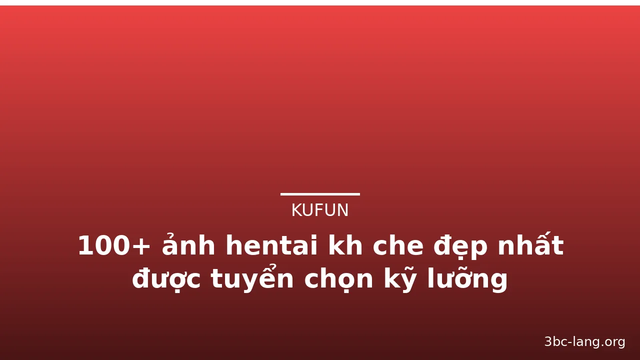 100+ ảnh hentai kh che đẹp nhất được tuyển chọn kỹ lưỡng · ảnh 3