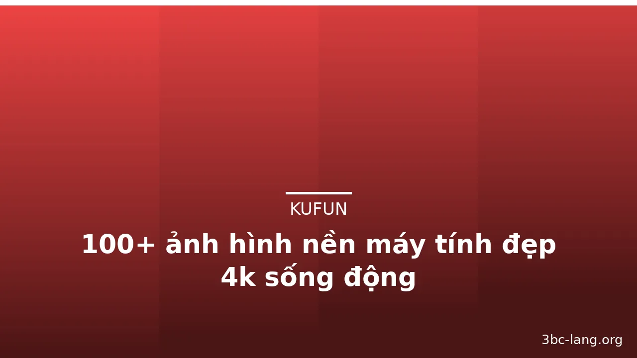 100+ ảnh hình nền máy tính đẹp 4k sống động · ảnh 1