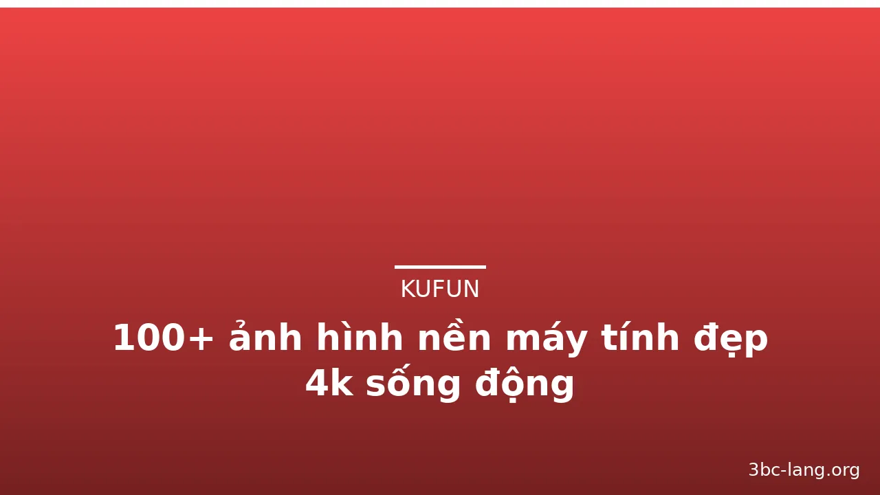 100+ ảnh hình nền máy tính đẹp 4k sống động · ảnh 3