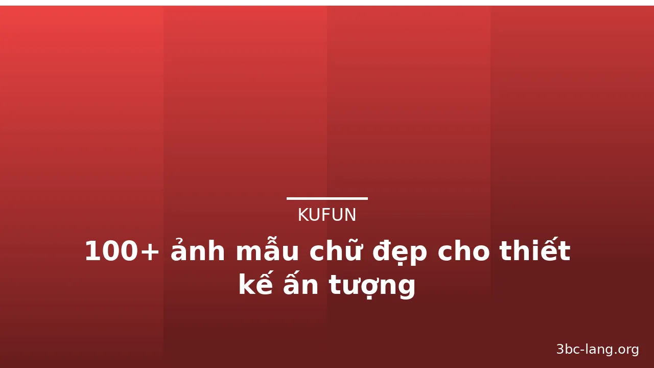 100+ ảnh mẫu chữ đẹp cho thiết kế ấn tượng · ảnh 2