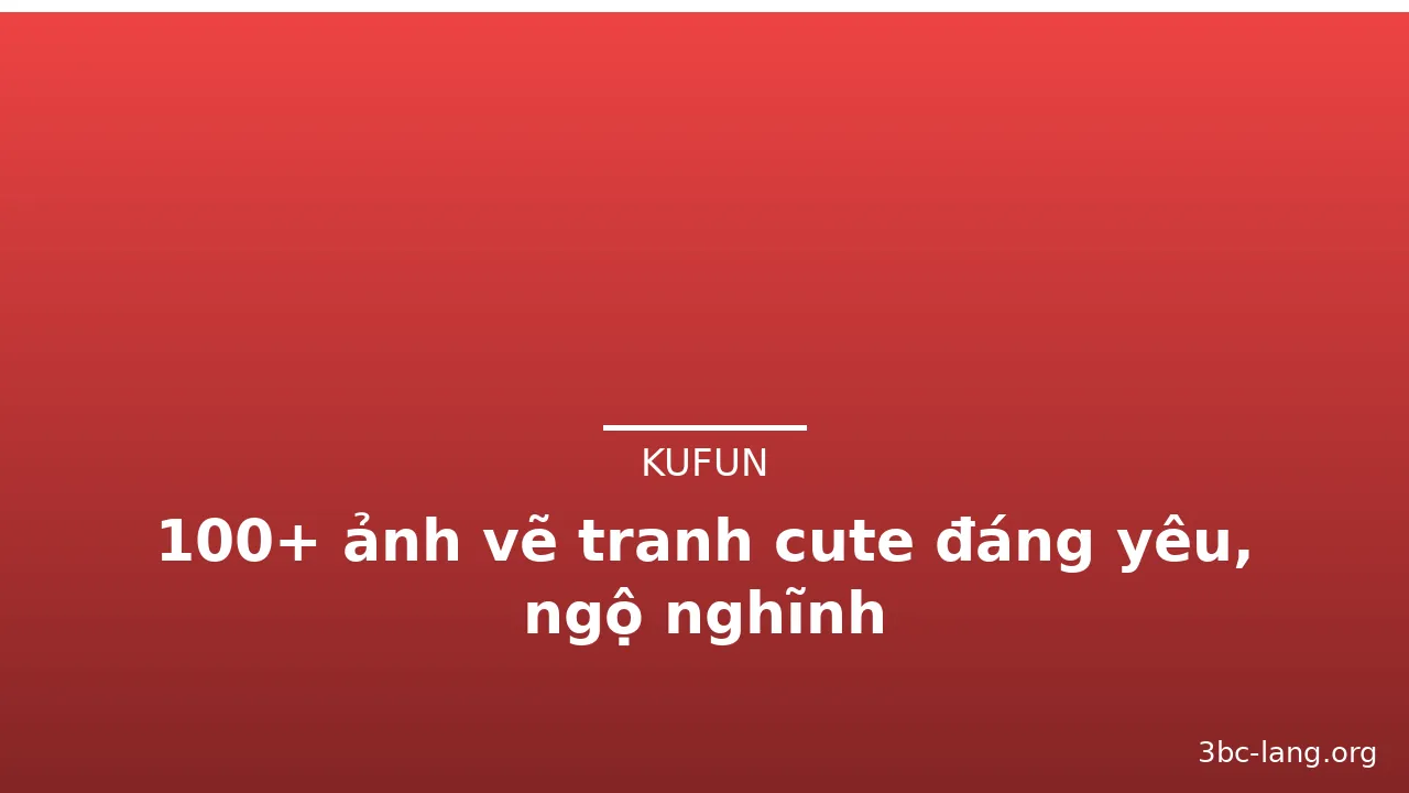 100+ ảnh vẽ tranh cute đáng yêu, ngộ nghĩnh · ảnh 1
