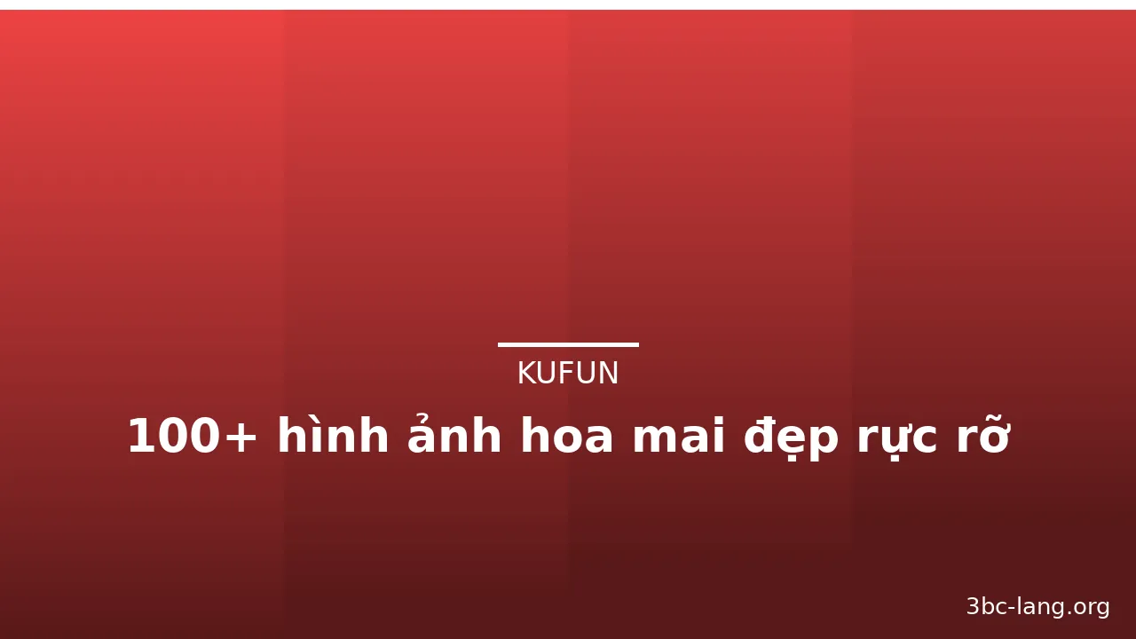 100+ hình ảnh hoa mai đẹp rực rỡ