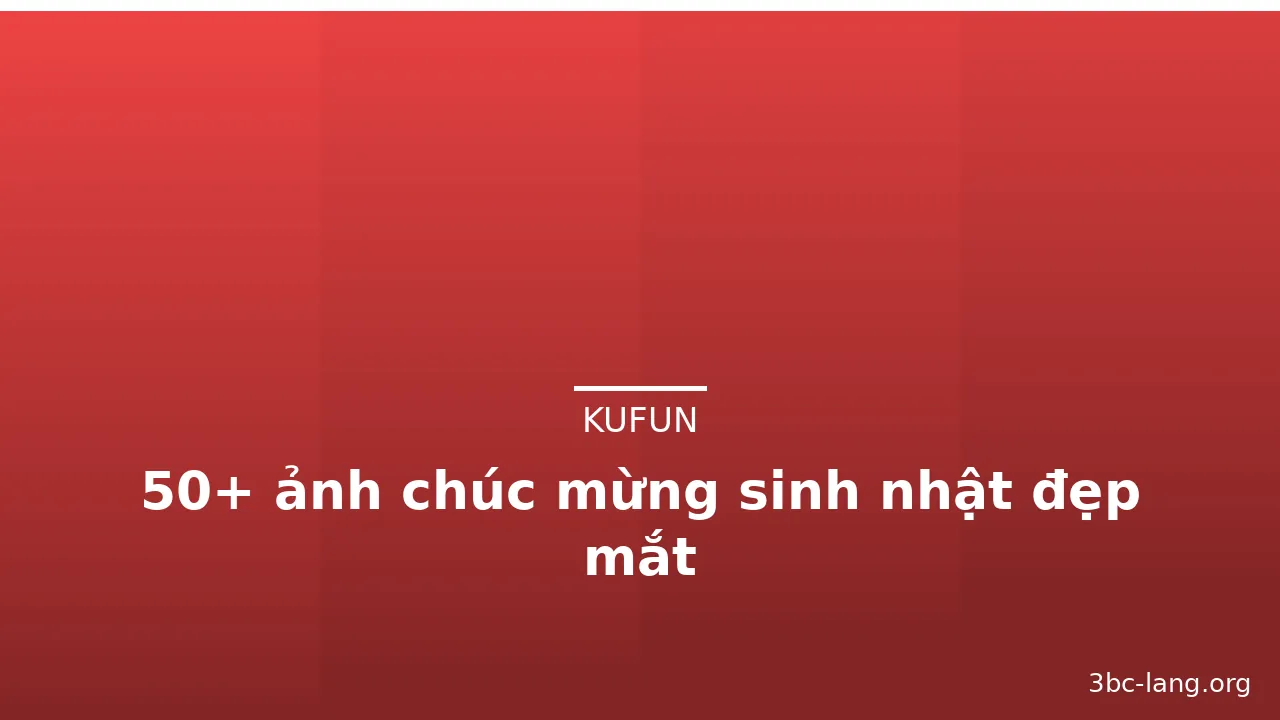 50+ ảnh chúc mừng sinh nhật đẹp mắt · ảnh 1