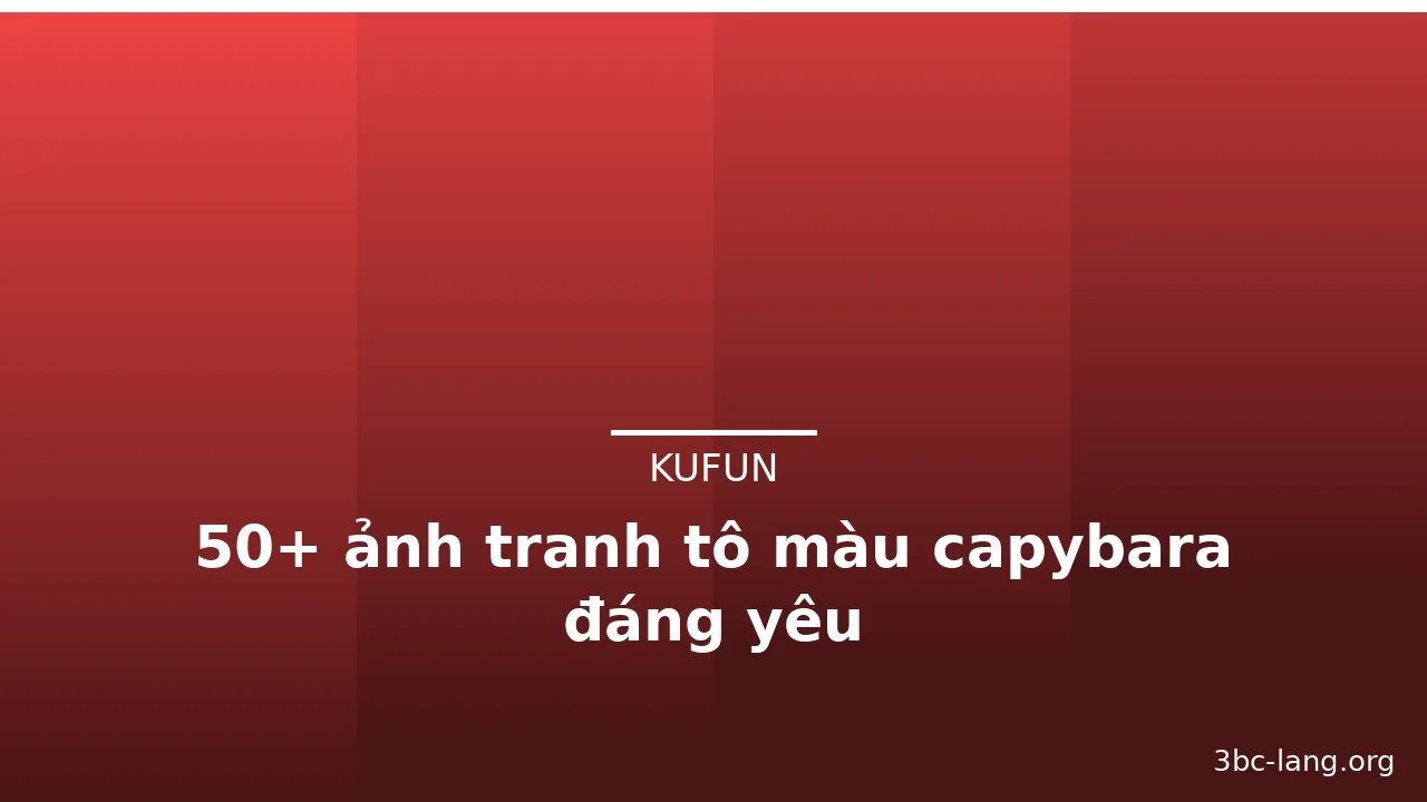 50+ ảnh tranh tô màu capybara đáng yêu