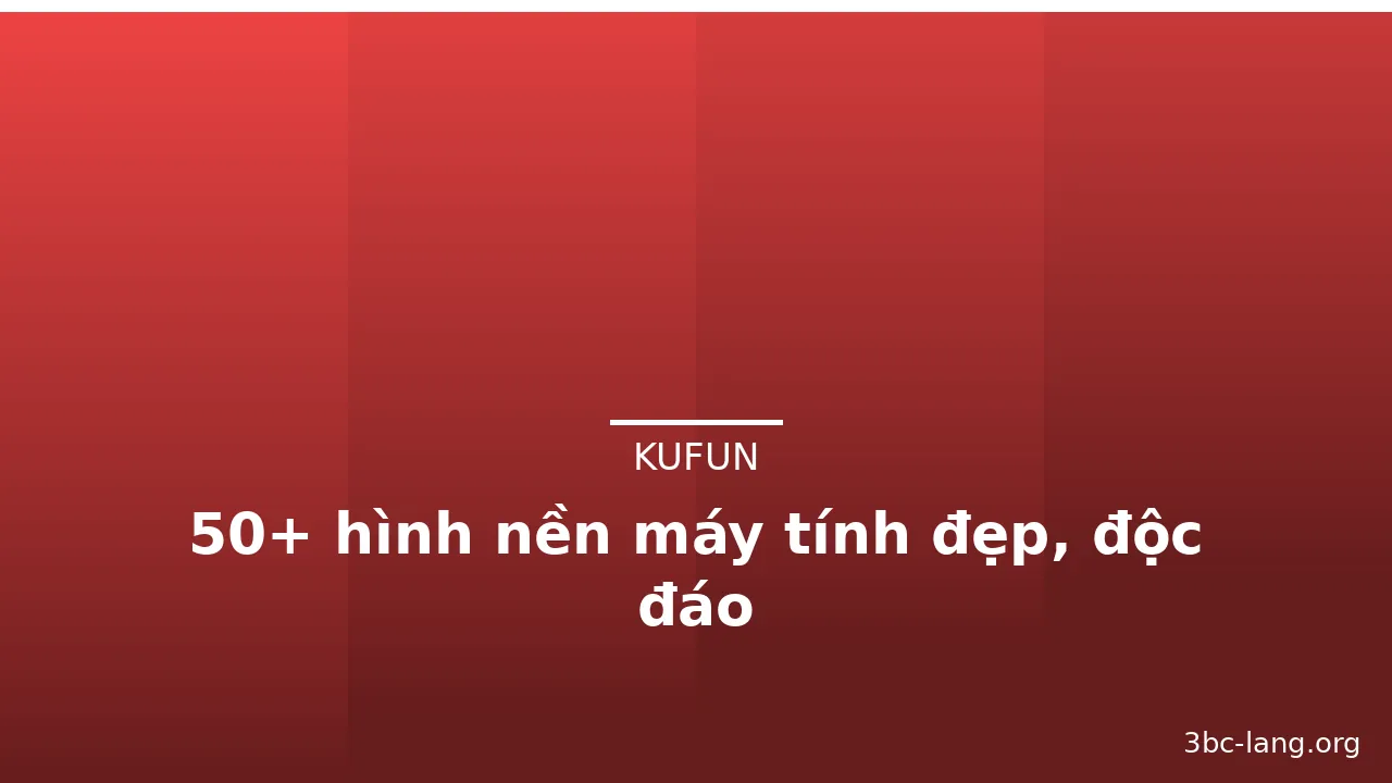 50+ hình nền máy tính đẹp, độc đáo · ảnh 2