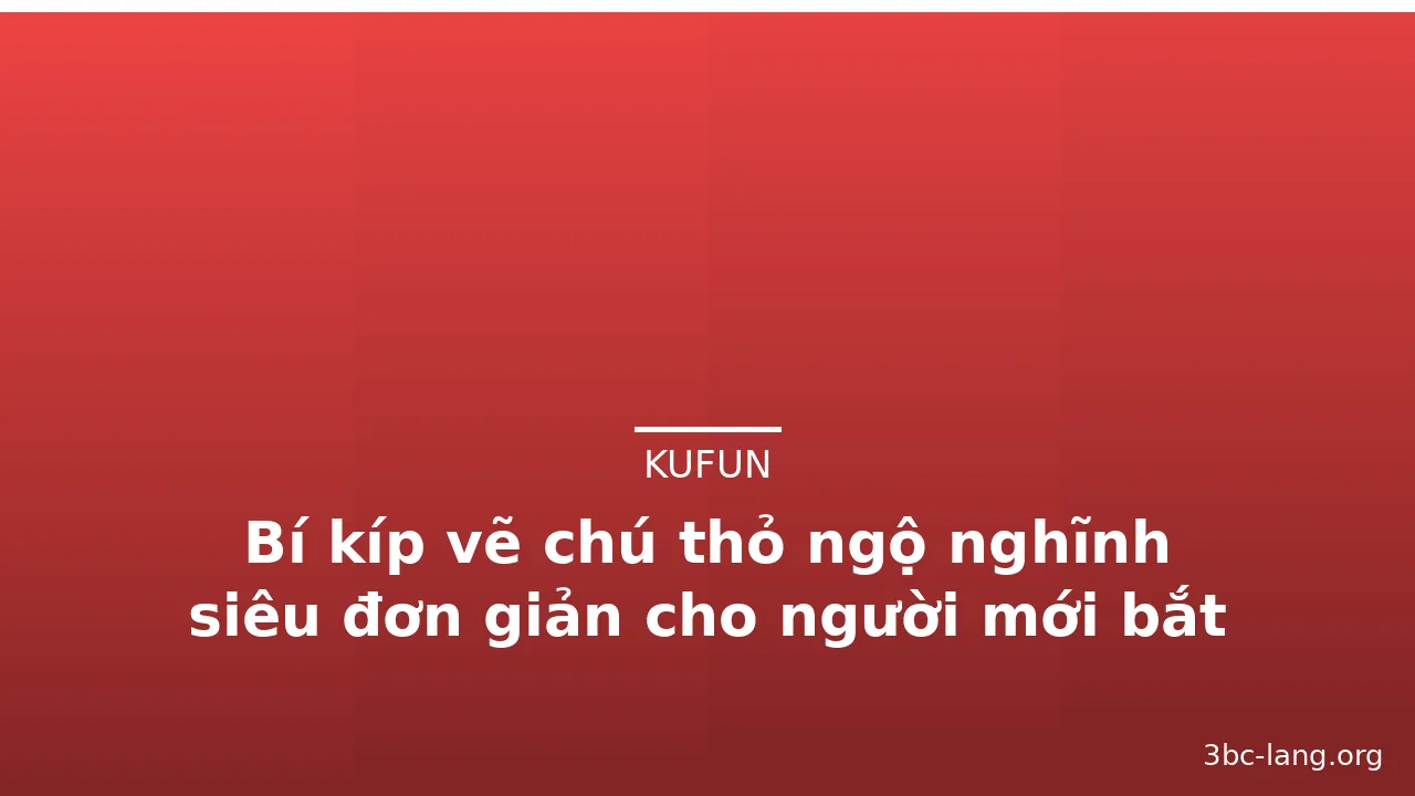 Bí kíp vẽ chú thỏ ngộ nghĩnh siêu đơn giản cho người mới bắt đầu · ảnh 3
