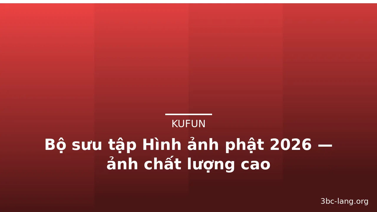Bộ sưu tập Hình ảnh phật 2026 — ảnh chất lượng cao · ảnh 2