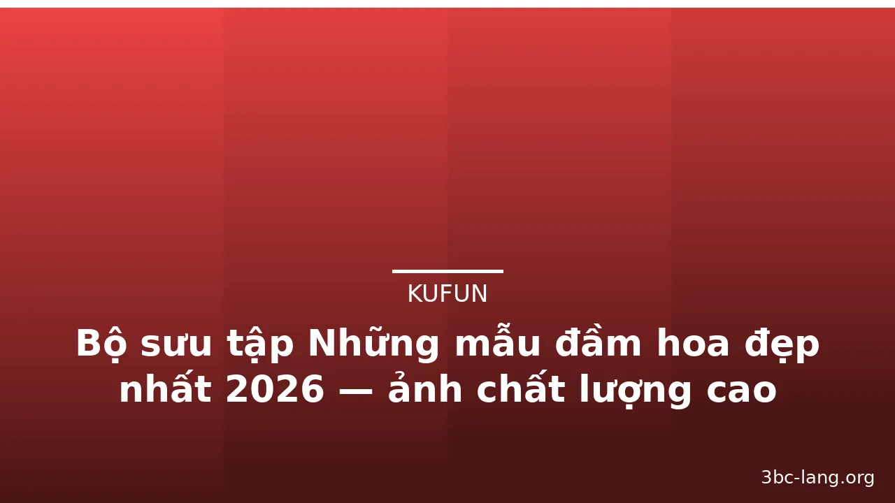 Bộ sưu tập Những mẫu đầm hoa đẹp nhất 2026 — ảnh chất lượng cao · ảnh 2