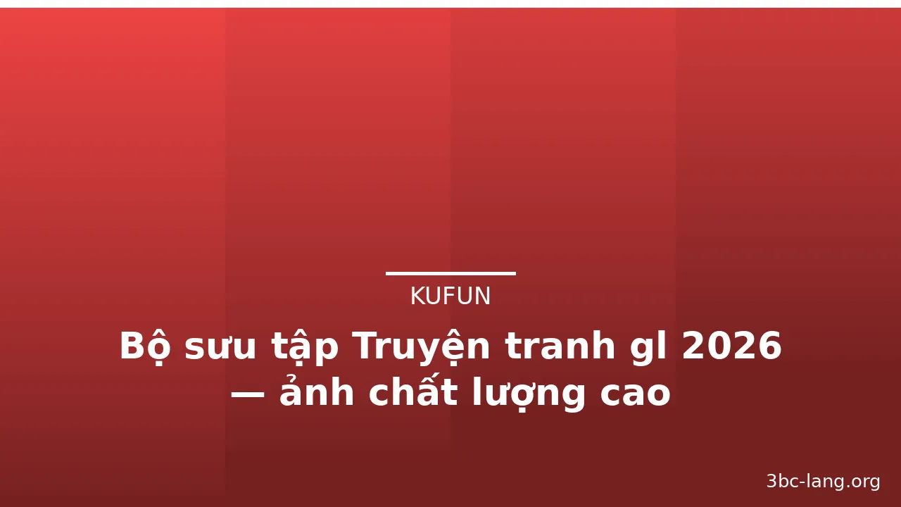 Bộ sưu tập Truyện tranh gl 2026 — ảnh chất lượng cao
