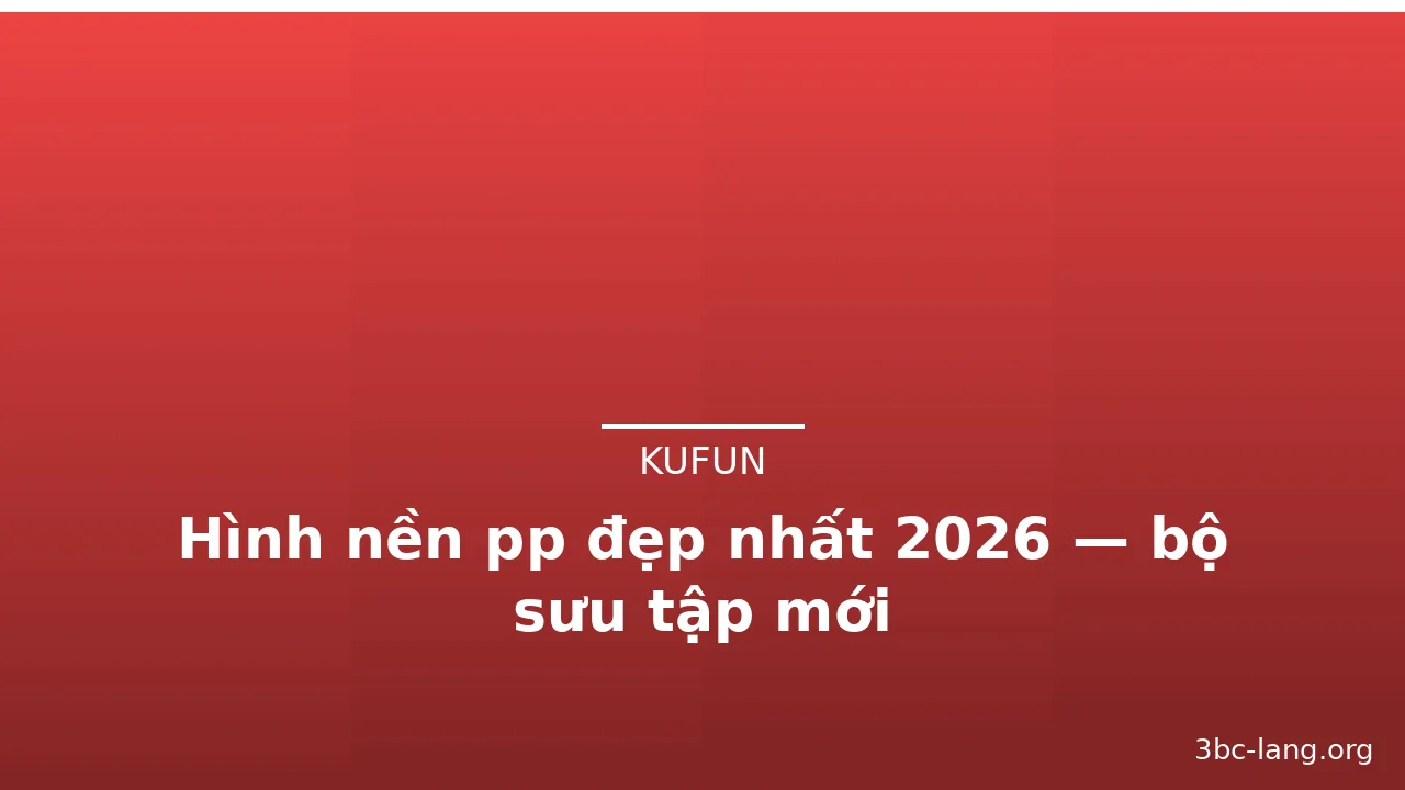 Hình nền pp đẹp nhất 2026 — bộ sưu tập mới · ảnh 1
