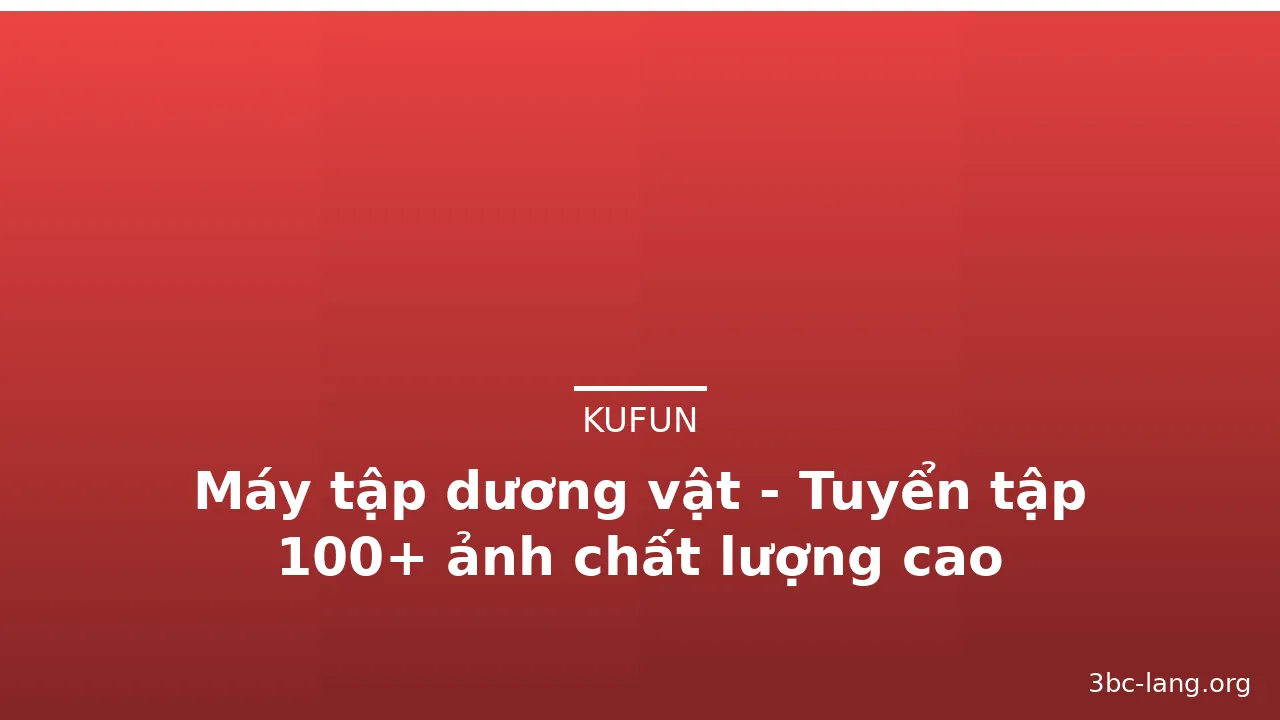Máy tập dương vật - Tuyển tập 100+ ảnh chất lượng cao · ảnh 1