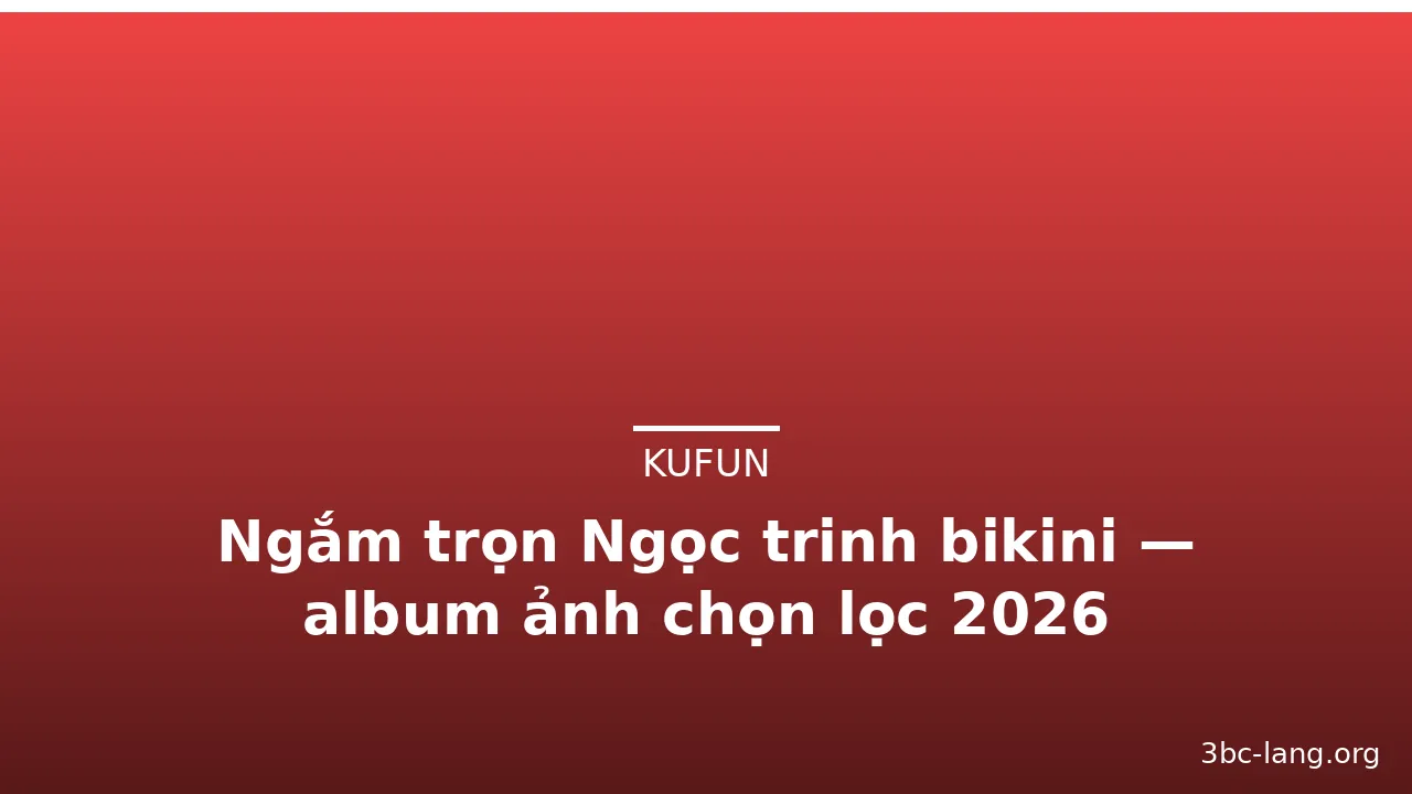 Ngắm trọn Ngọc trinh bikini — album ảnh chọn lọc 2026 · ảnh 2