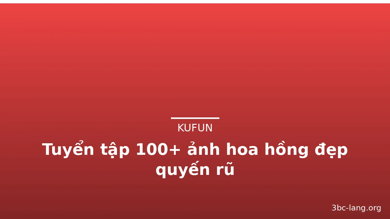 Tuyển tập 100+ ảnh hoa hồng đẹp quyến rũ · ảnh 2