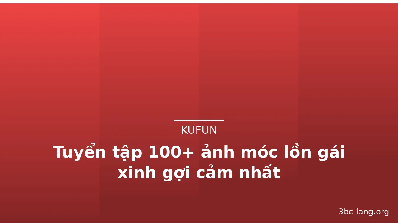 Tuyển tập 100+ ảnh móc lồn gái xinh gợi cảm nhất · ảnh 2