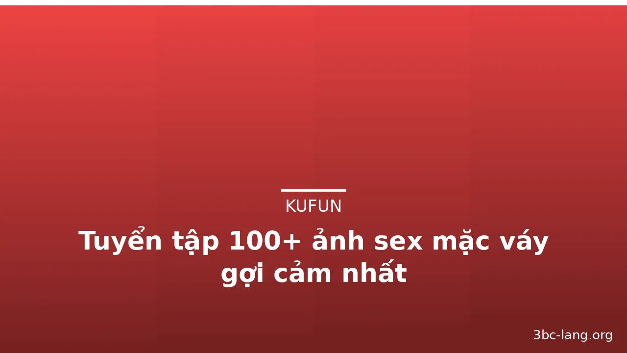 Tuyển tập 100+ ảnh sex mặc váy gợi cảm nhất · ảnh 2