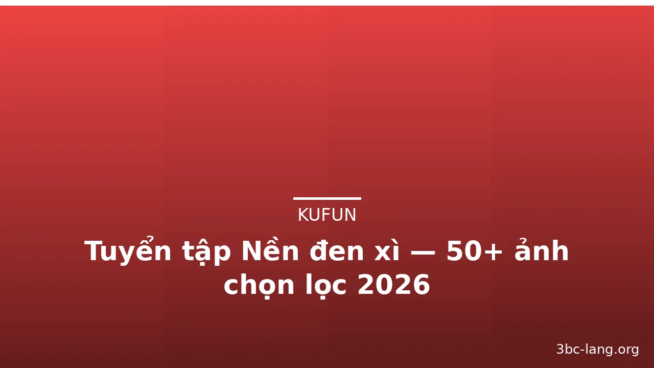Tuyển tập Nền đen xì — 50+ ảnh chọn lọc 2026 · ảnh 3
